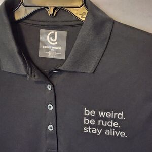 Crime Junkie Podcast  Women's 2XL Black Polo Shirt  Be Weird Be Rude Stay Alive